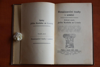 JIŘÍ KARÁSEK ZE LVOVIC Renaissanční touhy v umění (1902)